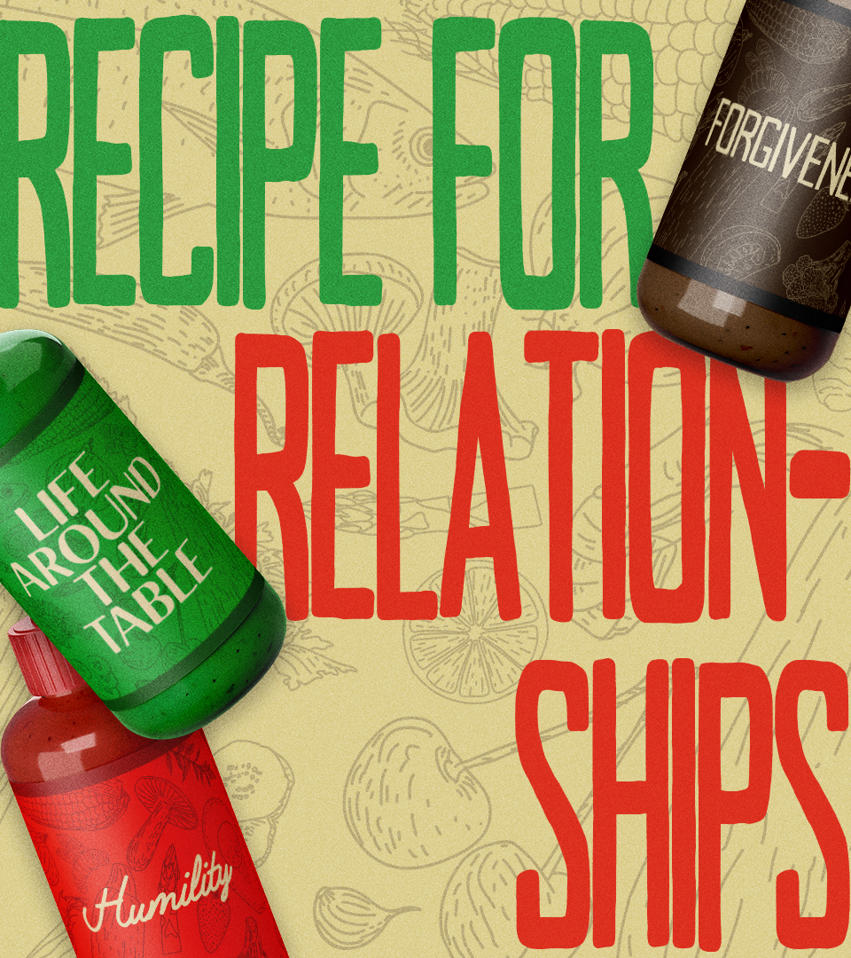 Recipe for Relationships - Explore This Series